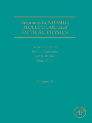 cover image of Advances in Atomic, Molecular, and Optical Physics